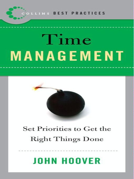Title details for Best Practices: Time Management by John Hoover - Available